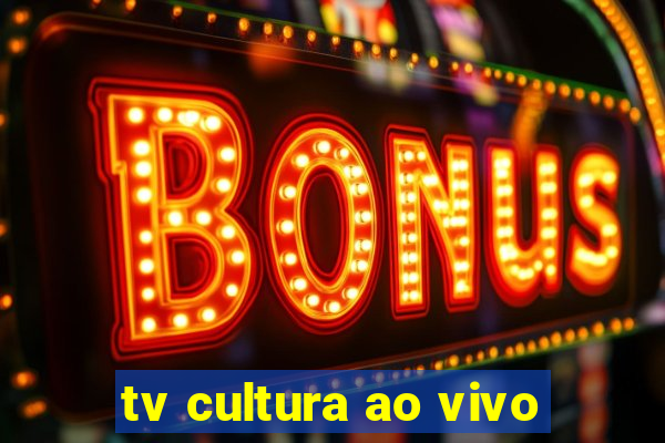 tv cultura ao vivo